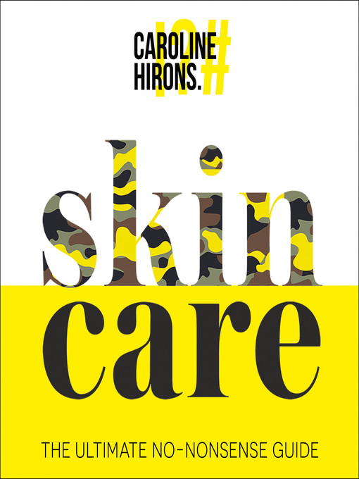 Title details for skinCARE by Caroline Hirons - Available